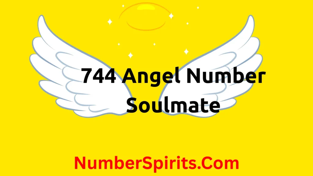 744 Angel Number Soulmate
