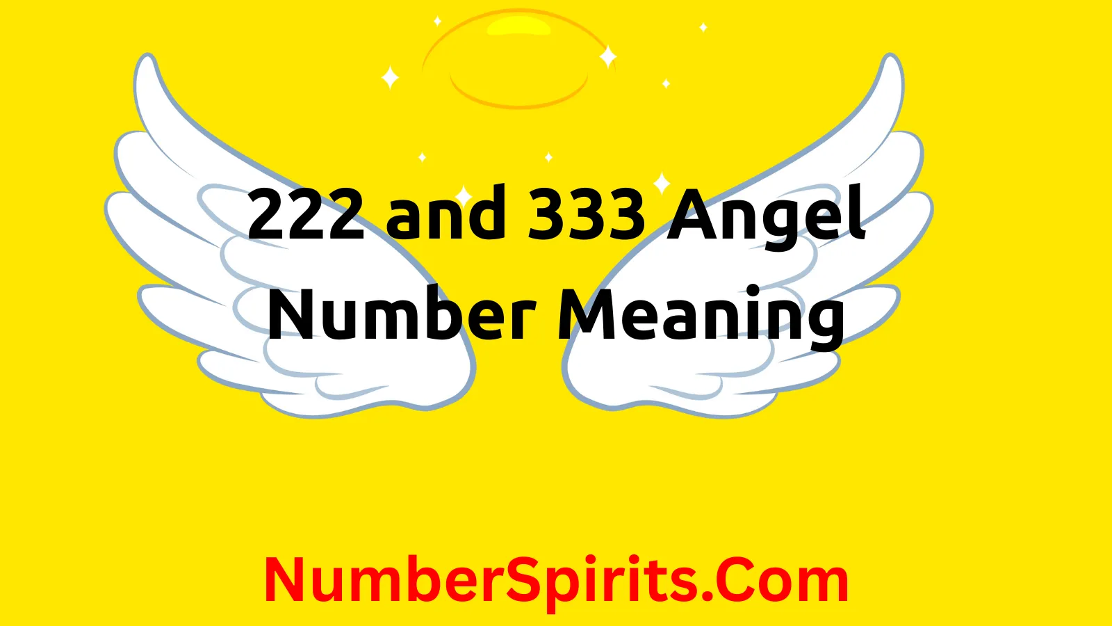 You are currently viewing 222 and 333 Angel Number Meaning
