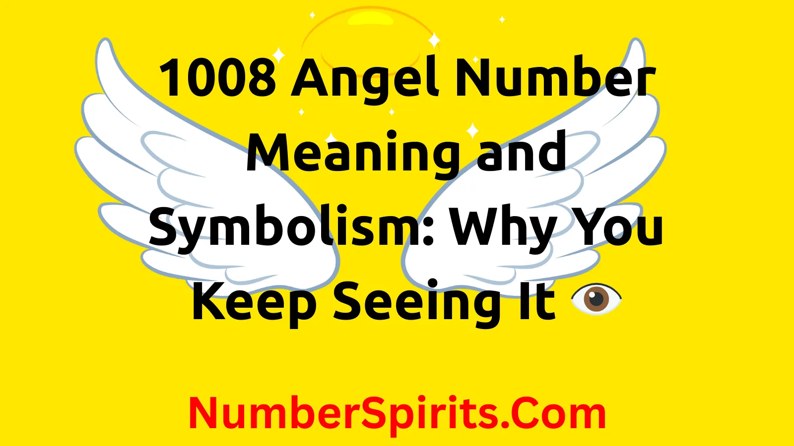 You are currently viewing 1008 Angel Number Meaning and Symbolism: Why You Keep Seeing It 👁️