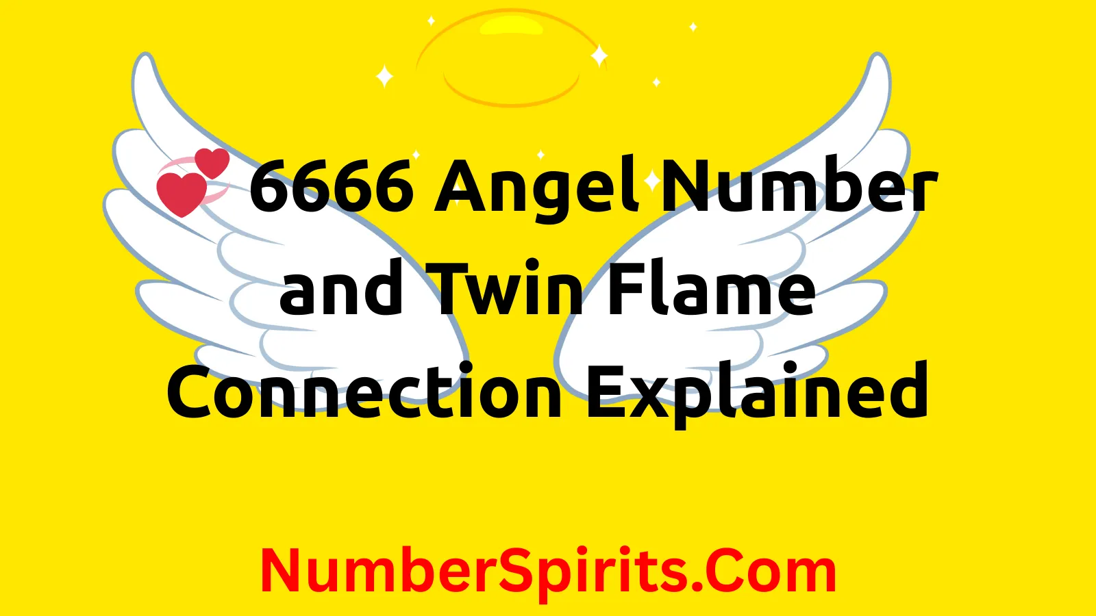 You are currently viewing 💞 6666 Angel Number and Twin Flame Connection Explained