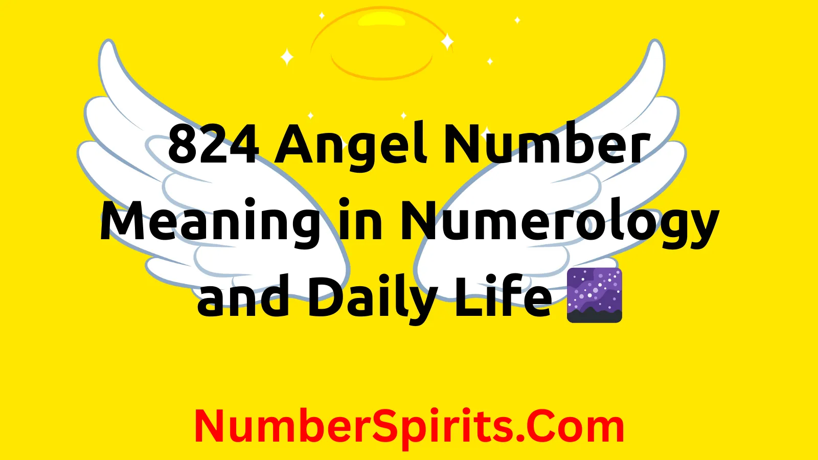 You are currently viewing 824 Angel Number Meaning in Numerology and Daily Life 🌌