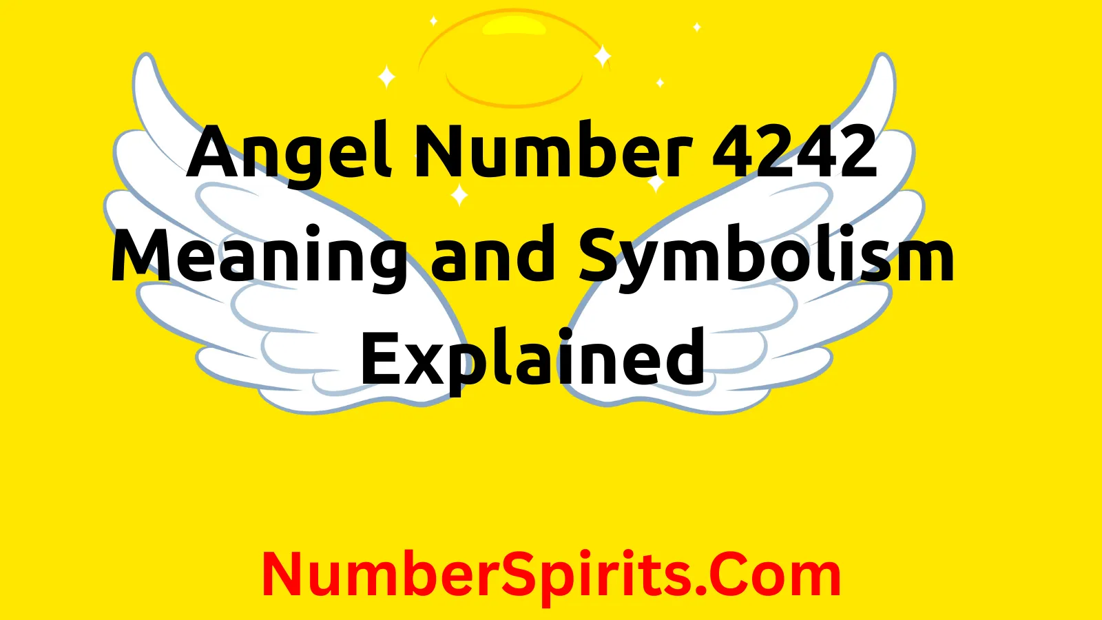 You are currently viewing Angel Number 4242 Meaning and Symbolism Explained