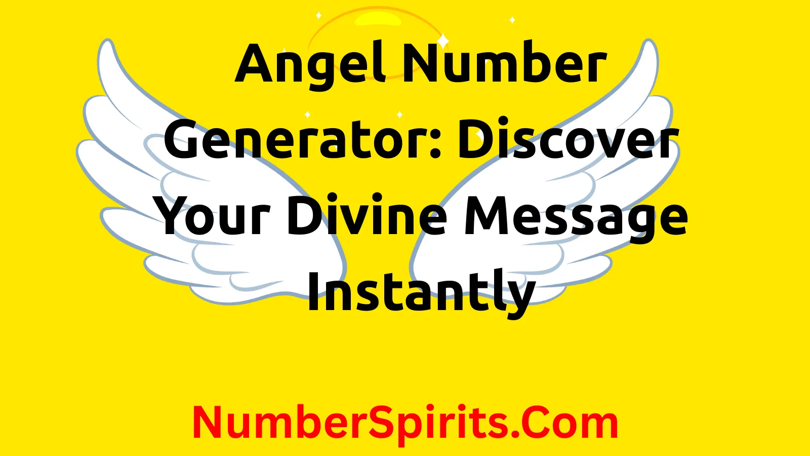 You are currently viewing Angel Number Generator: Discover Your Divine Message Instantly
