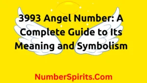 Read more about the article 3993 Angel Number: A Complete Guide to Its Meaning and Symbolism