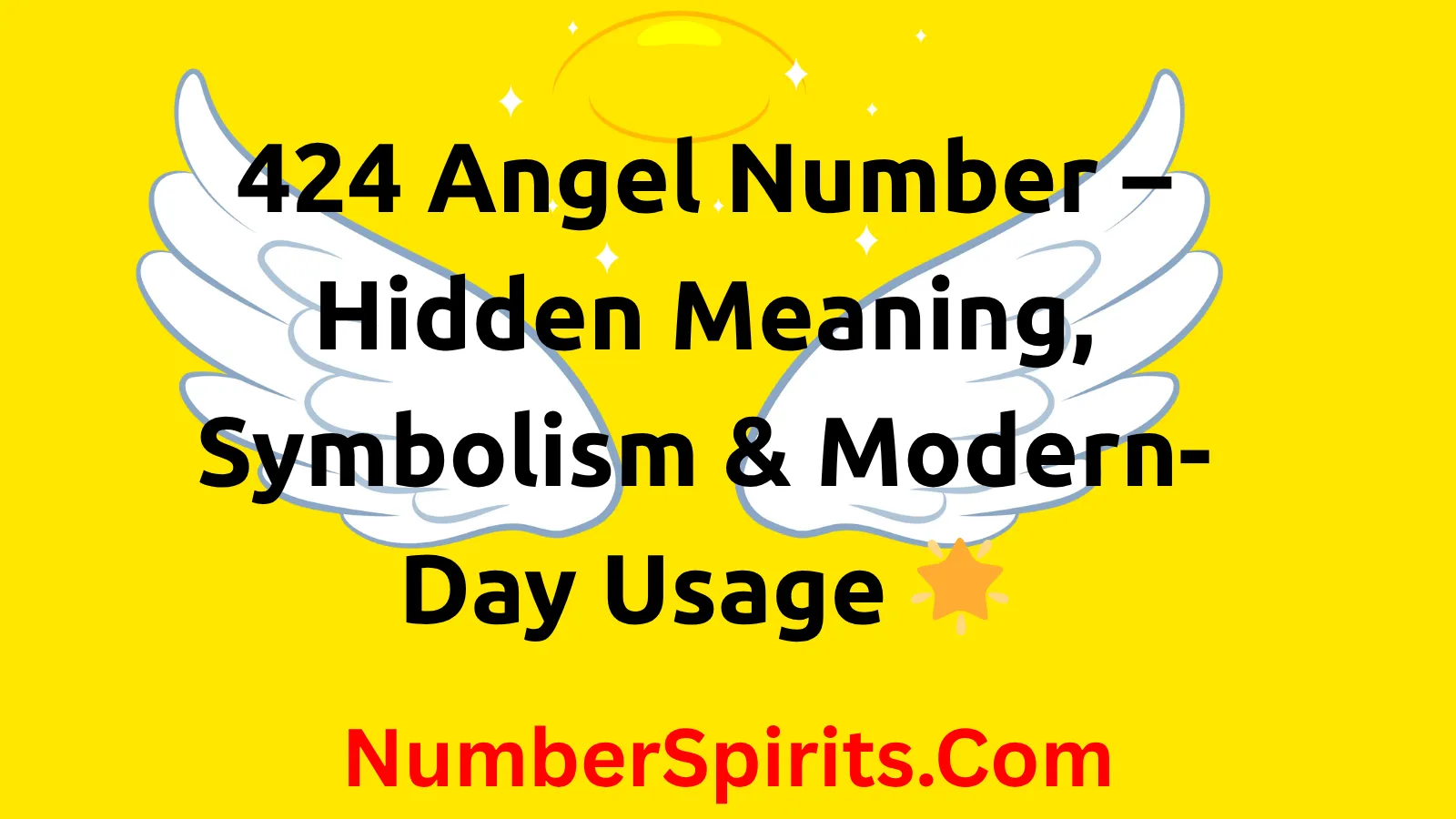Read more about the article 424 Angel Number – Hidden Meaning, Symbolism & Modern-Day Usage 🌟