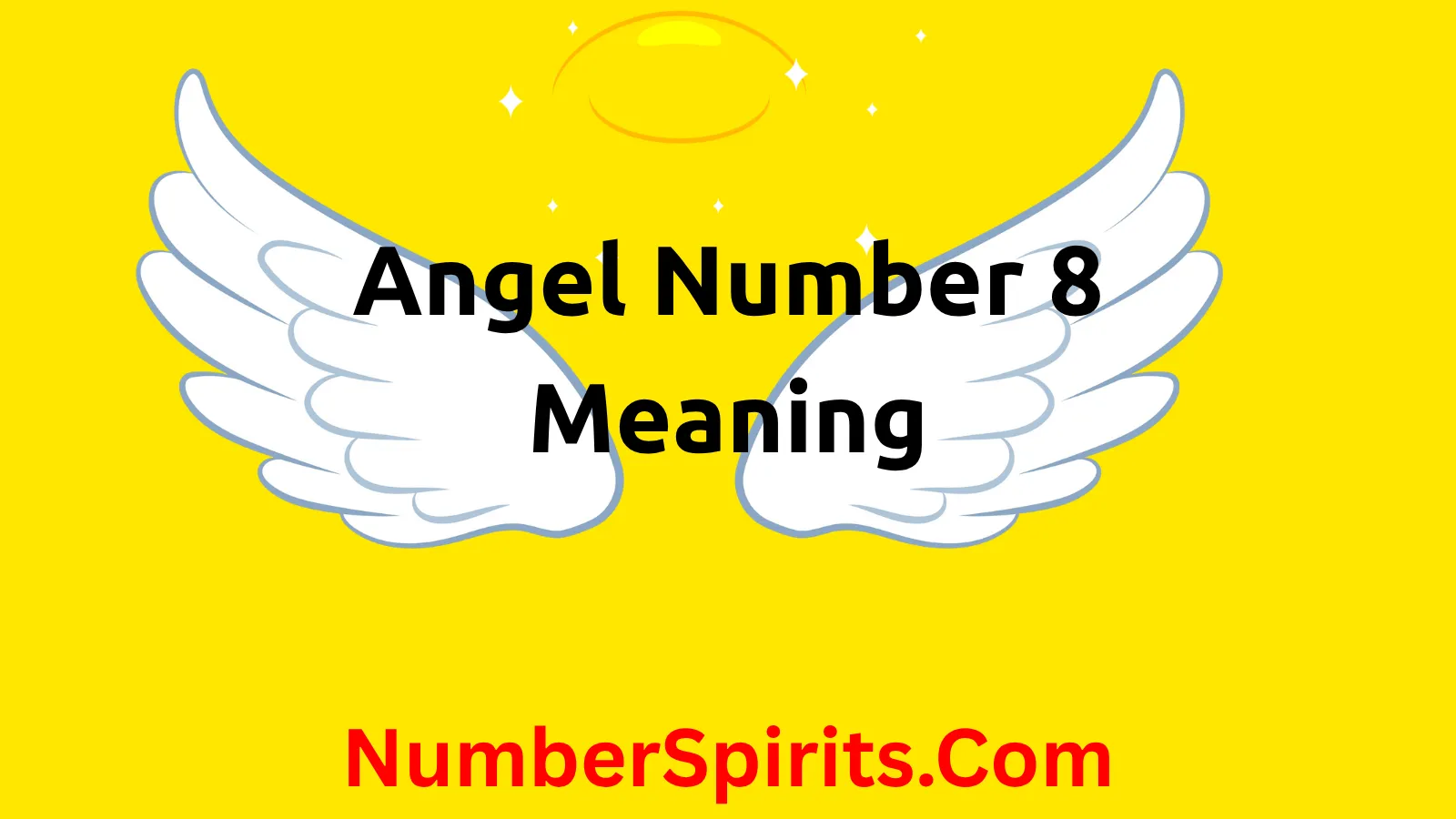 You are currently viewing Angel Number 8 Meaning