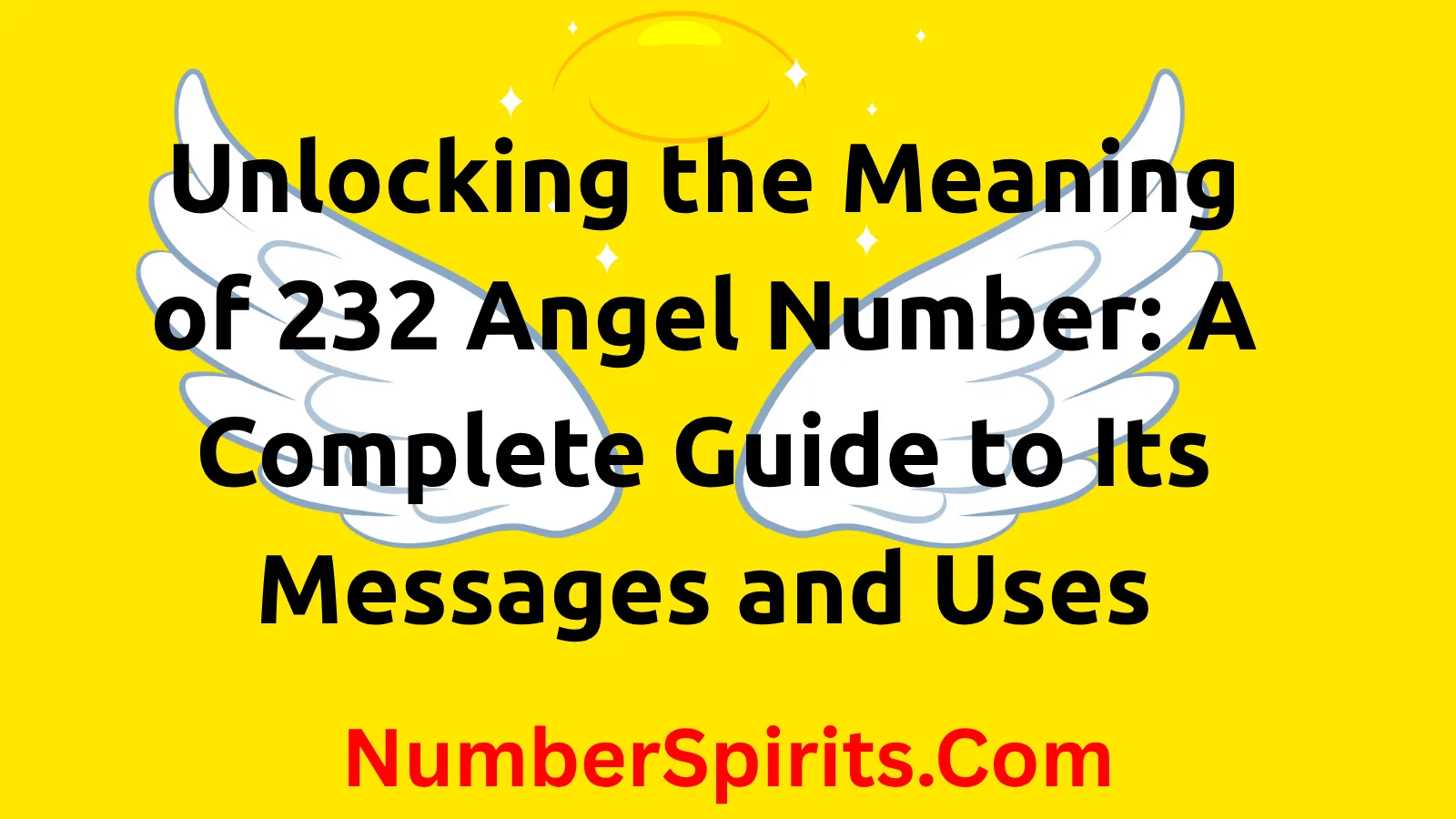 Read more about the article Unlocking the Meaning of 232 Angel Number: A Complete Guide to Its Messages and Uses