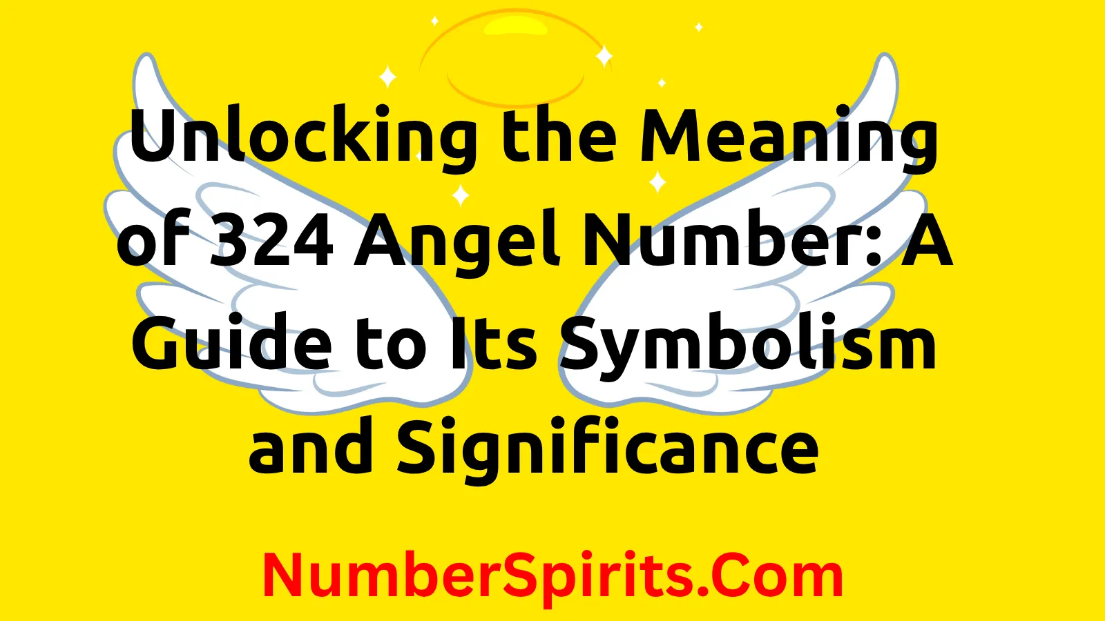 Read more about the article Unlocking the Meaning of 324 Angel Number: A Guide to Its Symbolism and Significance